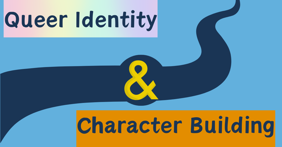Character Strengths, Weaknesses, and Queer Identity – Part 2