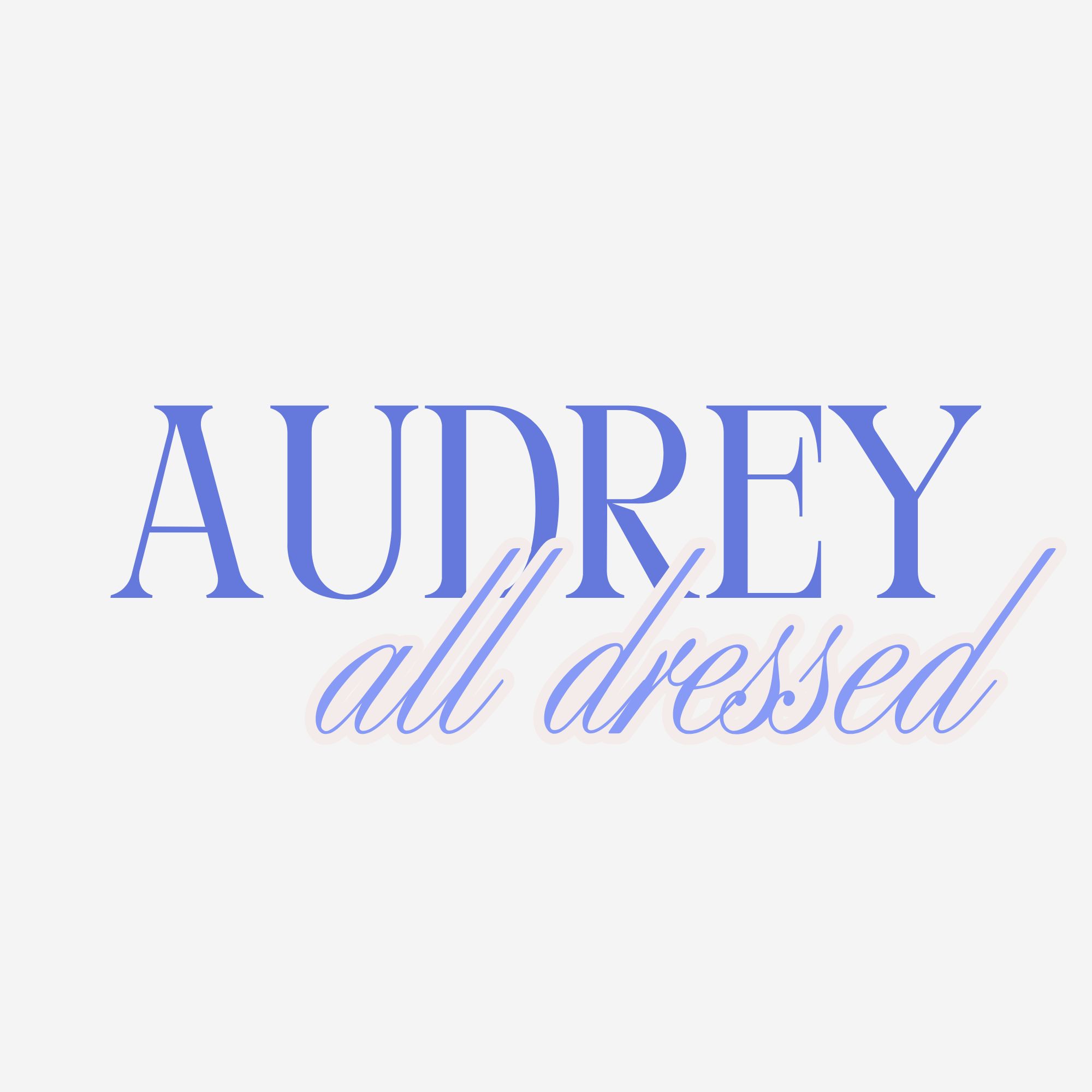 Audrey All Dressed