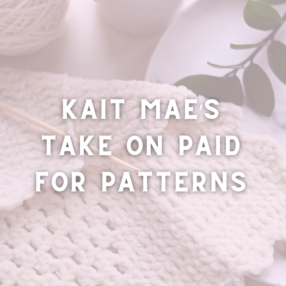 kait mae’s take on paid for patterns