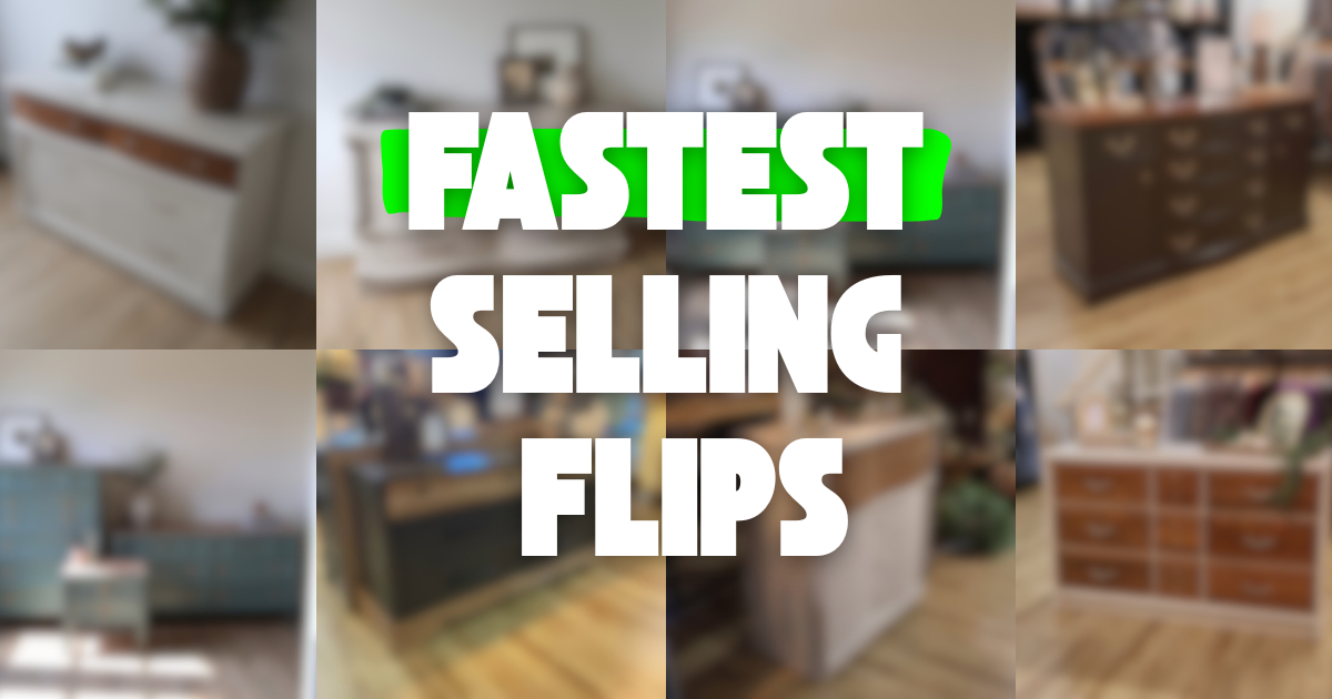 My Fastest-Selling Furniture Flips